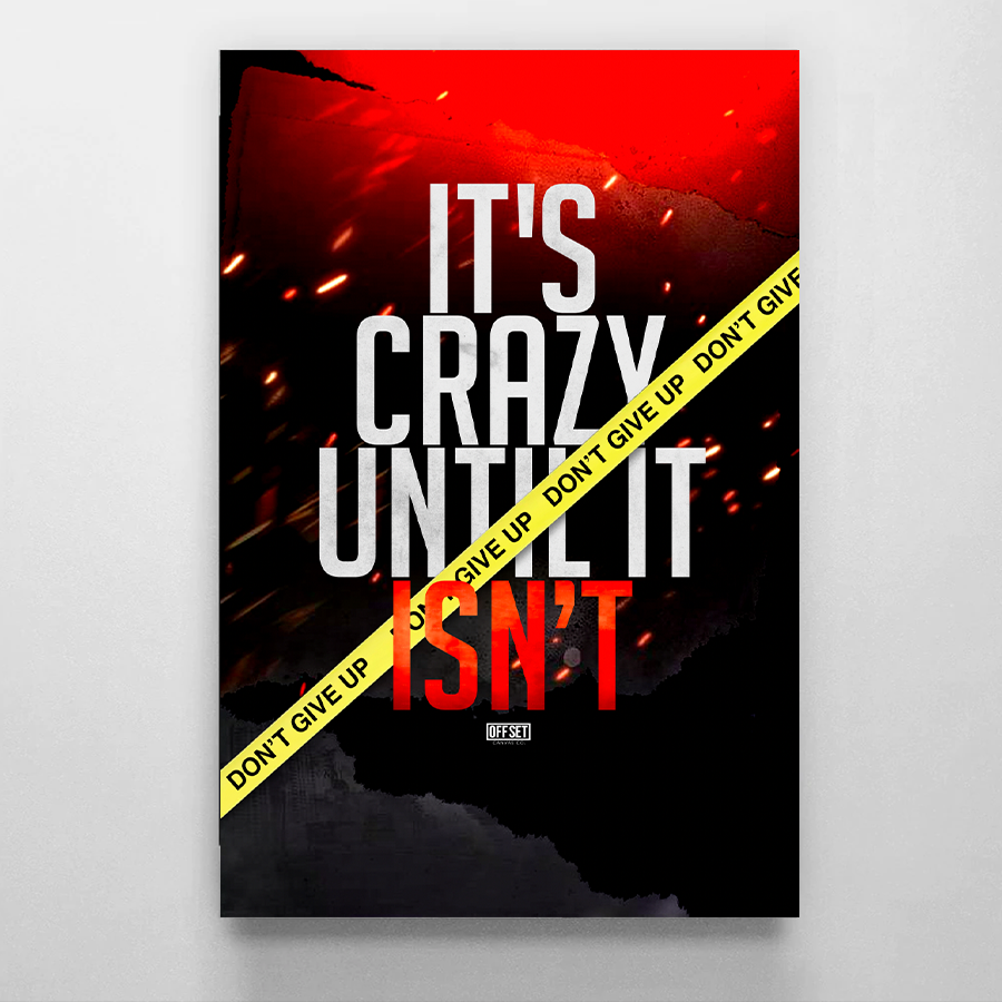 It's Crazy Until It's Not